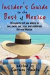 Insider's Guide to the Best of Mexico (2017 anthology)