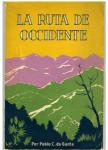 La Ruta de Occidente: Las Ciudades de Toluca y Morelia, by Pablo C. de. Gante (1939)